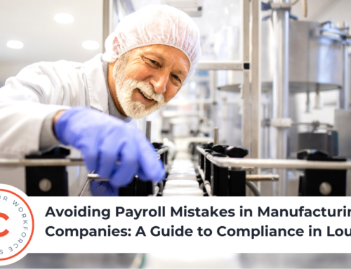 Avoiding Payroll Mistakes in Manufacturing Companies: A Guide to Compliance in Louisiana