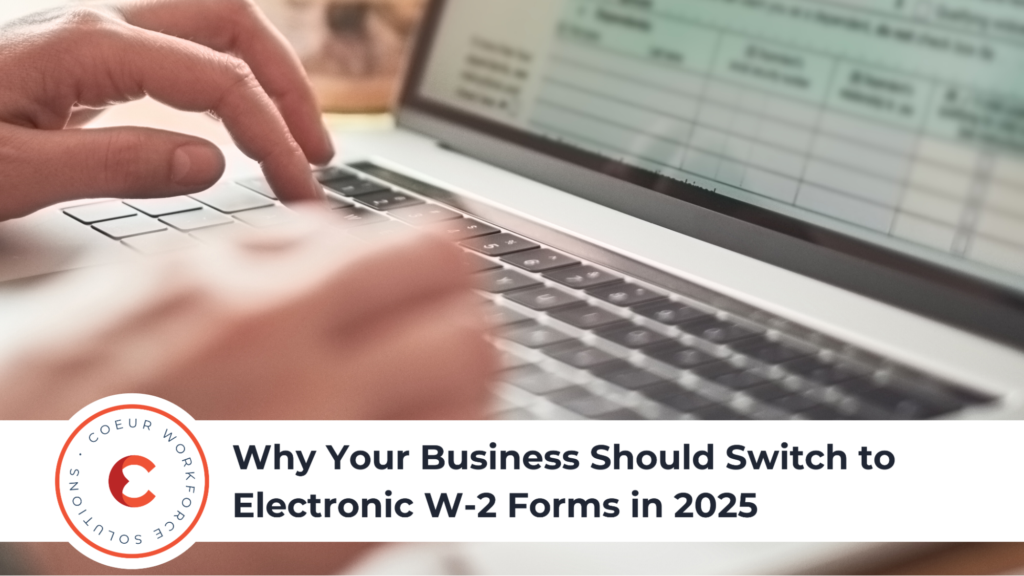 Why Your Business Should Switch to Electronic W-2 Forms in 2025