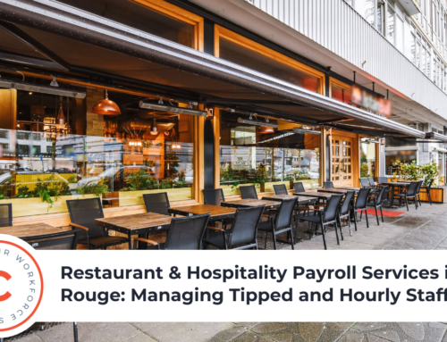 Restaurant & Hospitality Payroll Services in Baton Rouge: Managing Tipped and Hourly Staff in 2026