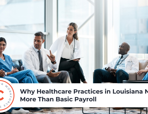 Why Healthcare Practices in Louisiana Need More Than Basic Payroll